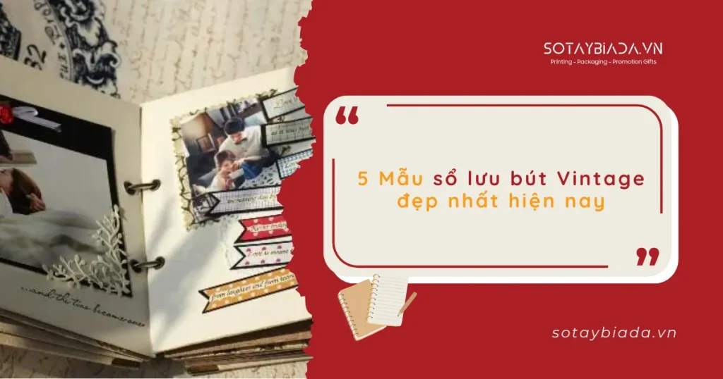 5 Mẫu sổ lưu bút Vintage đẹp nhất hiện nay