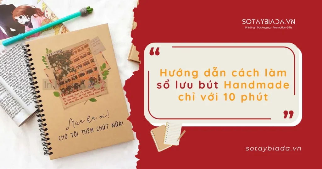 Hướng dẫn cách làm sổ lưu bút Handmade chỉ với 10 phút